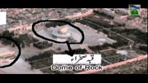 Documentary - Masjid e Aqsa Aur Tabarukaat e Safar e Meraaj