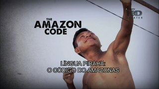 Língua Pirahã: O Código do Amazonas [Discovery HD Theater]