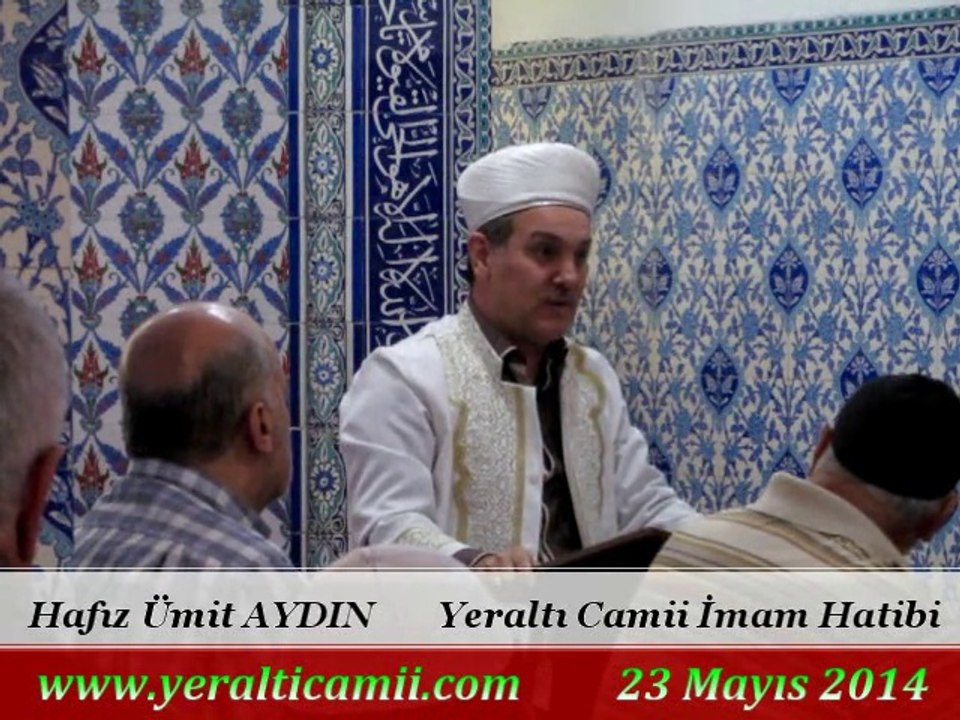 Cuma Vaaz'ı Yeraltı Camii İmam Hatibi / Hafız Ümit AYDIN