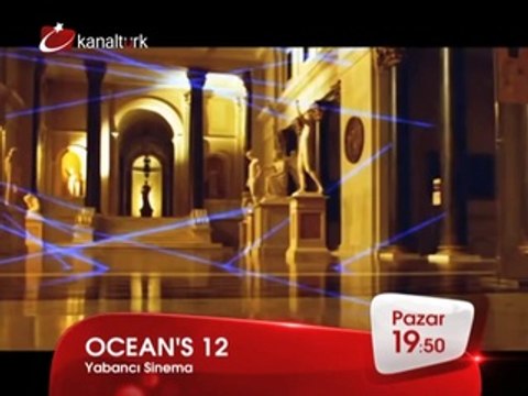 OCEAN'S 12 25 Mayıs Pazar akşamı saat 19.50'de Kanaltürk Sinema Kuşağında!