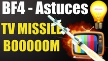 Battlefield 4 Trucs & Astuces 11 : Explosion TV Missile