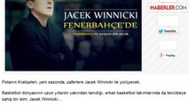 F.Bahçe Kadın Basketbol Takımı'nın Yeni Koçu Jacek Winnicki