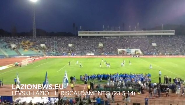 LEVSKI-LAZIO - Il riscaldamento dei biancocelesti (23.5.14)
