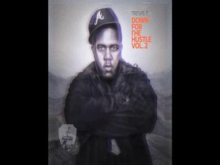 Remember Me -Down For The Hustle Vol 2-Trevis T.