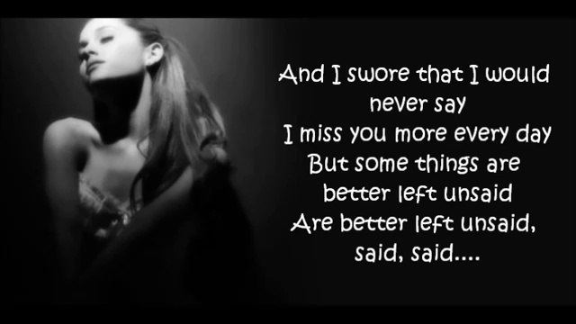 Ariana Grande | Better Left Unsaid (Paroles / Lyrics)