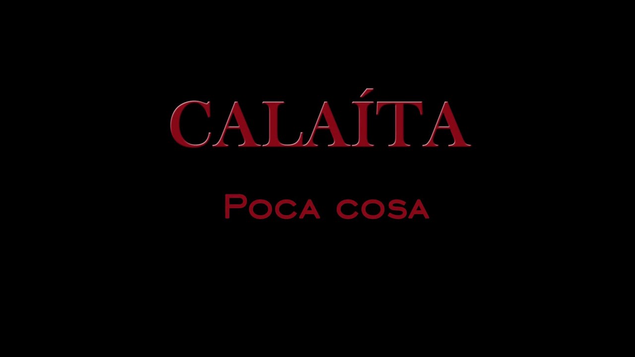 Calaita - Poca Cosa