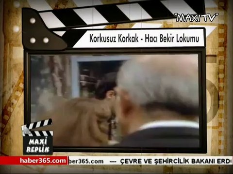 maxi replik kemal sunal korkusuz korkak al hacı bekir lokumu