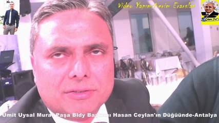 Ümit Uysal Murat Paşa Bldy Başkanı Hasan Ceylan'ın Düğününde-Antalya