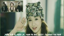 Yuna Kim ft. Tiger JK, Yoon Mi Rae, Bizzy - Without You Now MV HD k-pop [german sub]