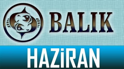 BALIK Burcu HAZİRAN ayı Genel Burç ve Astroloji Yorumu, Haziran 2014, Bilinç Okulu, Haberi