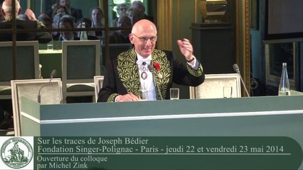 Ouverture du colloque "Sur les traces de Joseph Bédier" par Michel Zink