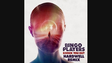 Bingo Players - Knock you out (Hardwell remix)