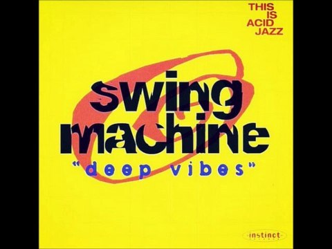 SWING MACHINE - SOUL IS WHAT HAPPENING (album version) HQ
