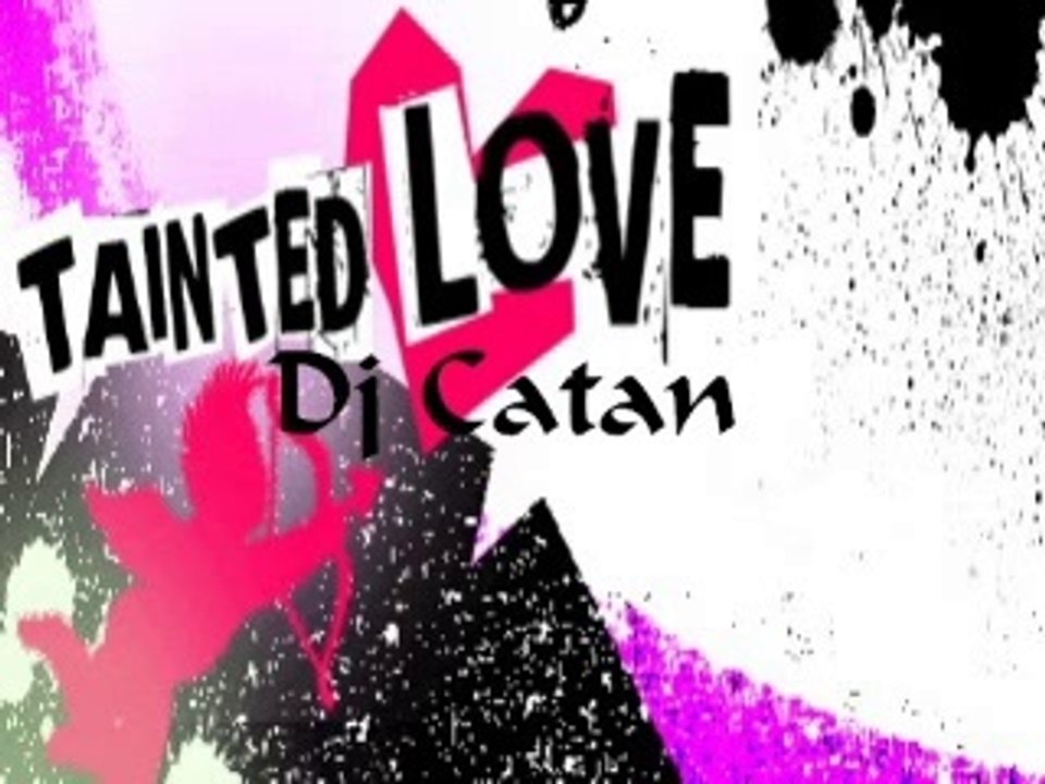 Tainted Love [Gothic Underground Remix]