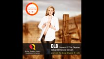 DLB - Souvenir Of The Pleyades feat. Serkan Demirel (Live Version)