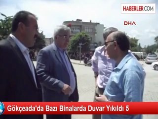 Gökçeada'da Bazı Binalarda Duvar Yıkıldı 5