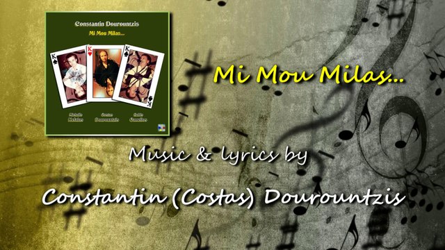 Mi Mou Milas - Constantin Dourountzis