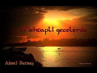 Mehtaplı gecelerde.