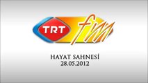 TRT FM Hayat Sahnesi Programı - Utku Demirsoy - Kanser'e Karşı Yalnız Değilsin! - 28.05.2012