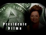 DILMA E A NOVA ORDEM MUNDIAL NO BRASIL ( NEW WORLD ORDER)