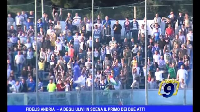 Fidelis Andria | A Degli Ulivi in scena il primo dei due atti