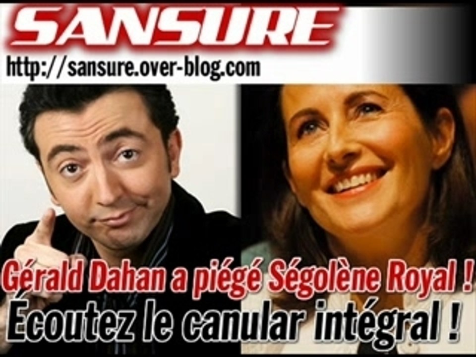 Dahan a piégé Ségolène Royal !