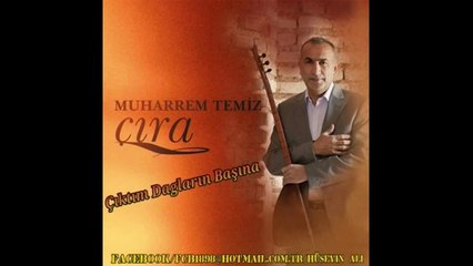 Muharrem Temiz -  Çıktım Dagların Başına 2013