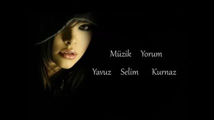 Göz   Kara   Kaşı   Kara  Söz  İsmail   Bozkuş   Müzik   Yorum   Yavuz   Selim  Kurnaz