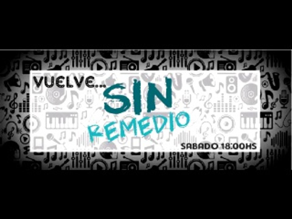 Sin Remedio Parte1 Sab 24-5-14