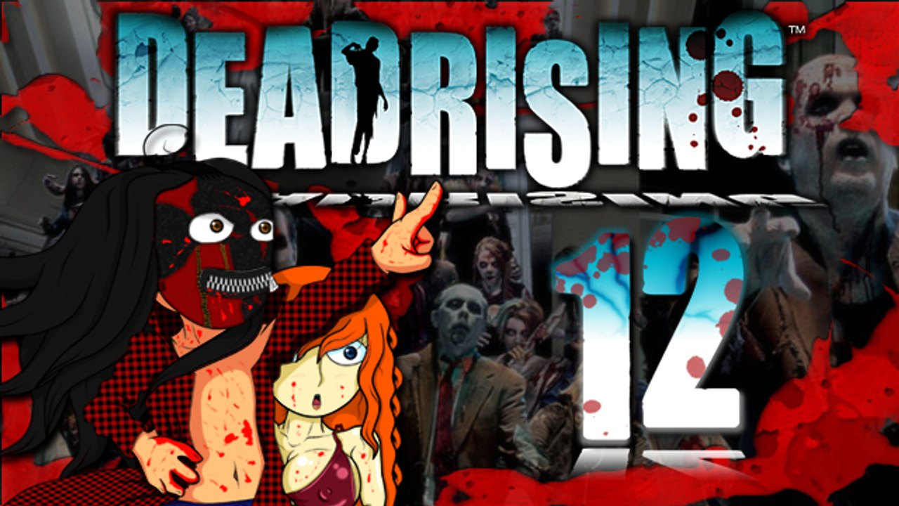[LP] Dead Rising #12 - Dernier recours