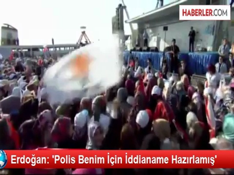 Erdoğan: 'Polis Benim İçin İddianame Hazırlamış'