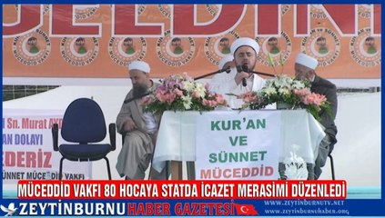 MÜCEDDİD Vakfı 80 Hocaya Statda İcazet Merasimi Düzenledi 1