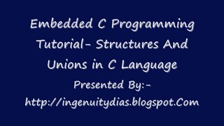 Structures And Unions in C Language - Embedded C Programming Tutorial