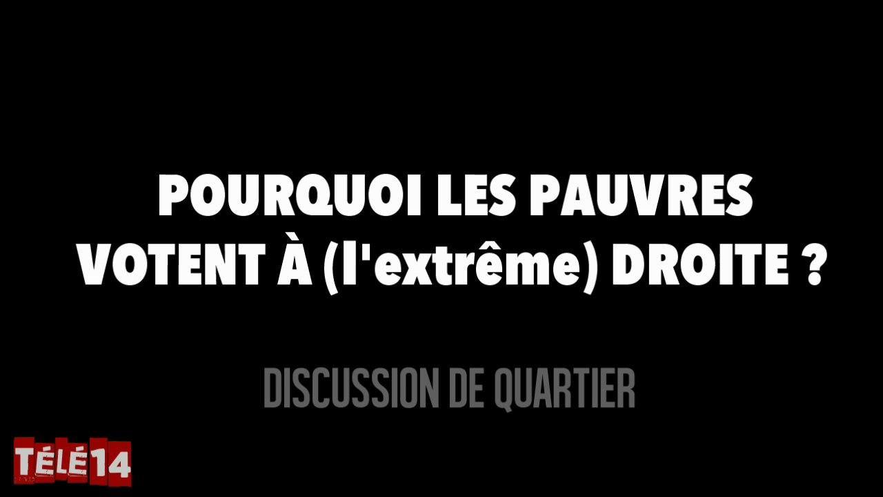 Pourquoi les pauvres votent extrême droite