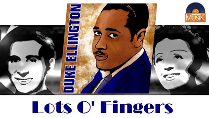 Duke Ellington - Lots O' Fingers (HD) Officiel Seniors Musik