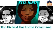 Etta Jones - The Richest Guy In the Graveyard (HD) Officiel Seniors Musik