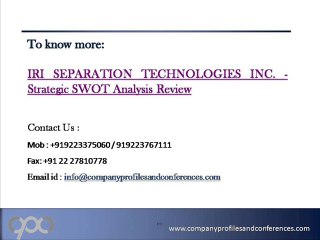 IRI SEPARATION TECHNOLOGIES INC. - Strategic SWOT Analysis Revie