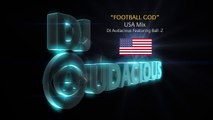 Football GOD! USA Mix - DJ Audacious Feat. Ball-Z
