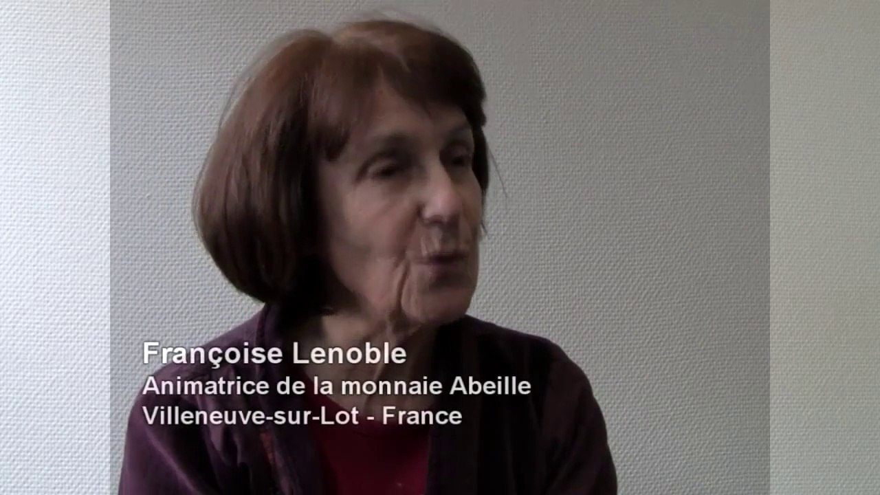 Françoise Lenoble et l'Abeille, monnaie locale de Villeneuve/Lot - Lyon 15-18 février 2011