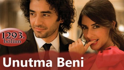 Unutma Beni 1293. Bölüm