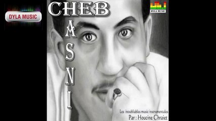 Cheb Hasni - Mabghatch Testaaraf [Instrumentale] - Dyla Music 2010 ©