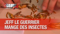 Jeff le guerrier mange des insectes avec Marion !