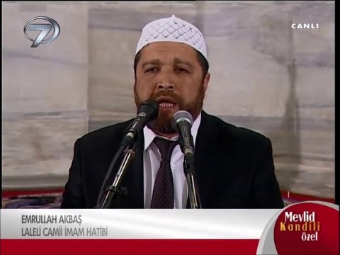 Emrullah AKBAŞ ( Laleli Camii İmam Hatibi ) Miraç Bahri - Mevlid Kandili 2014 Kanal 7