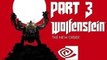 Wolfenstein The New Order PC Walkthrough #3 | Un nuovo mondo | GTX 670