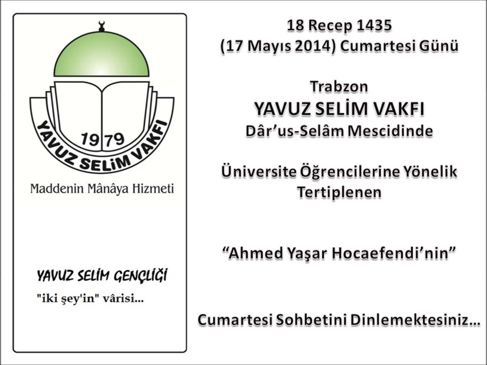 "Ahmed Yaşar Hocaefendi'nin Cumartesi Sohbeti" - Y.S.V. - Trabzon