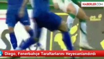 Diego, Fenerbahçe Taraftarlarını Heyecanlandırdı