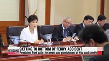 President Park calls for arrest and punishment of ferry owner and family
