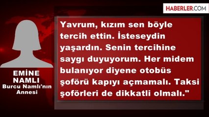 Burcu Namlı'nın Annesi: Psikolojik Sorunları Vardı