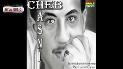 Cheb Hasni - Ghir diri hak tenssi [Instrumentale] - Dyla Music 2010 ©