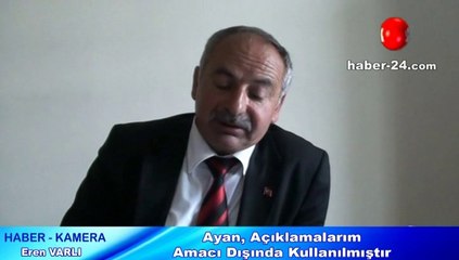 Ayan, Açıklamalarım Amacı Dışında Kullanılmıştır